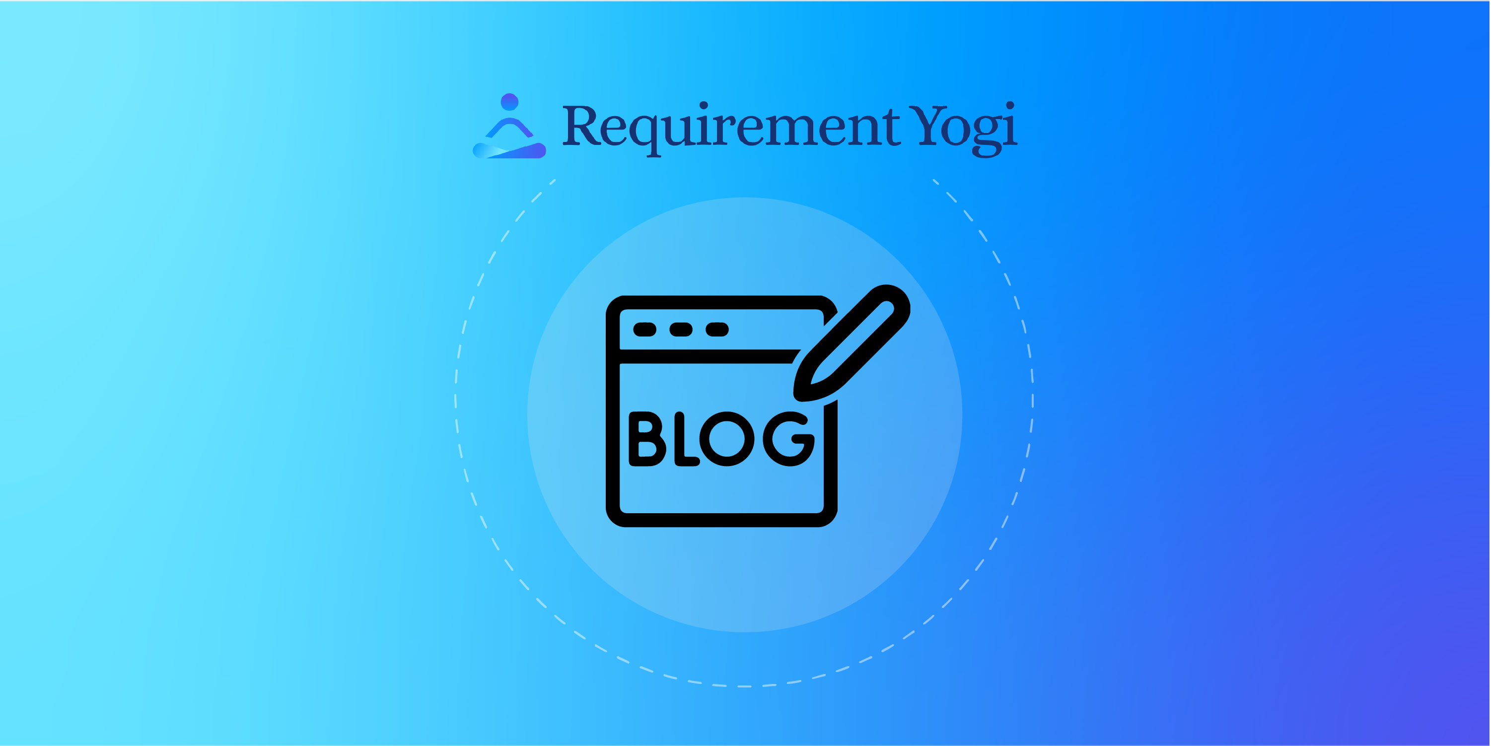 The Requirement Yogi Blog - Home