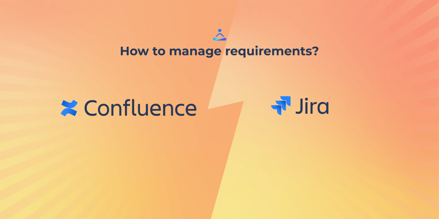 How to manage requirements in Confluence and Jira