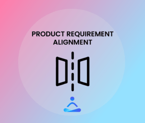 Product Requirement Alignment